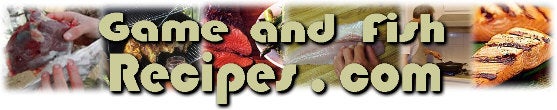 Wild Game Fish Recipes